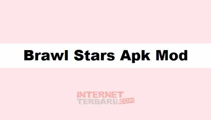 Brawl Stars Apk Mod