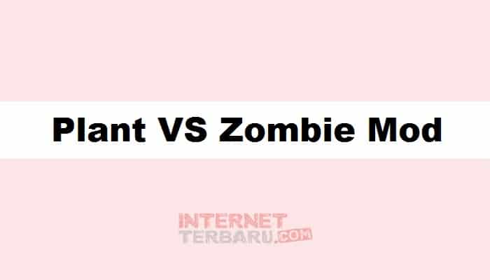 Plant VS Zombie Mod
