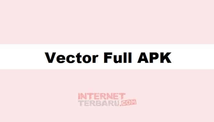 Vector Full APK