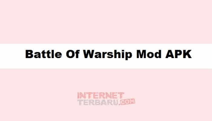 Battle Of Warship Mod APK