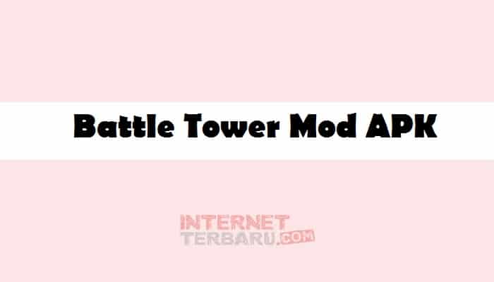 Battle Tower Mod APK