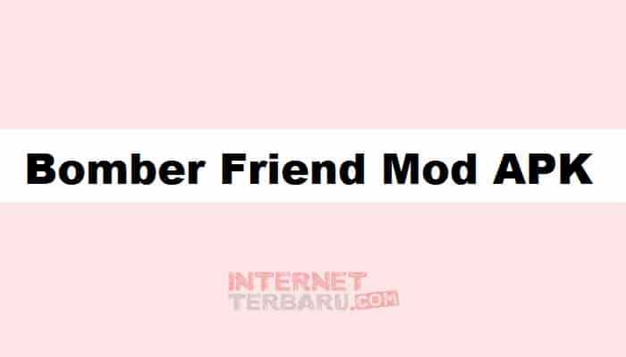 Download Bomber Friend Mod APK