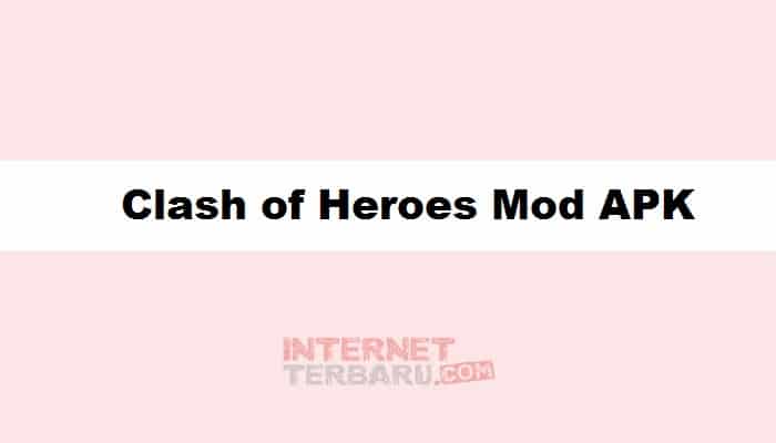 Download Clash of Heroes Mod APK