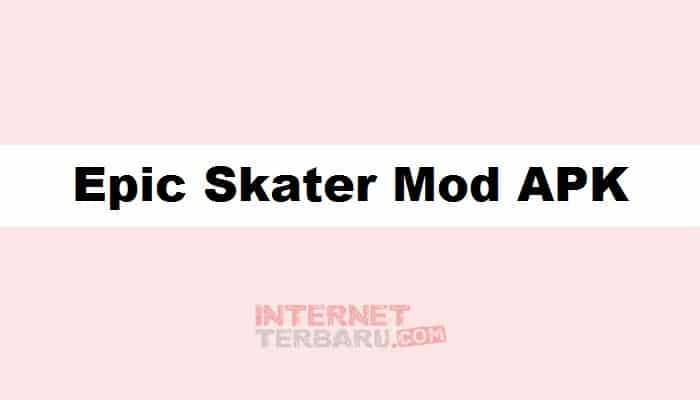 Epic Skater Mod APK