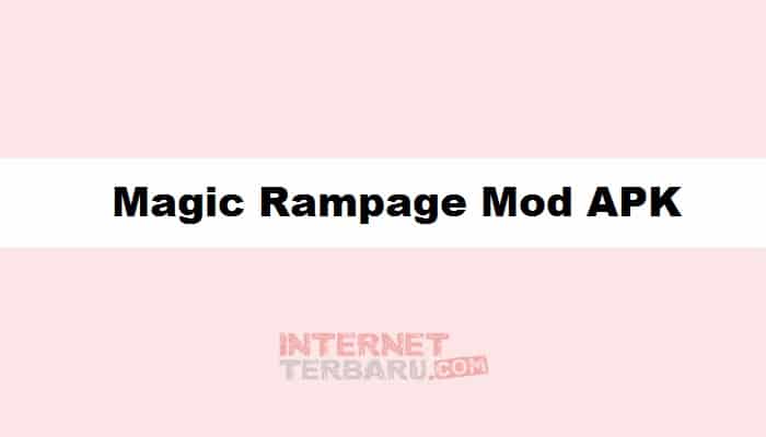 Magic Rampage Mod APK