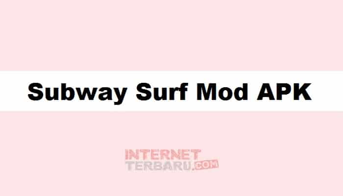 Subway Surf Mod APK