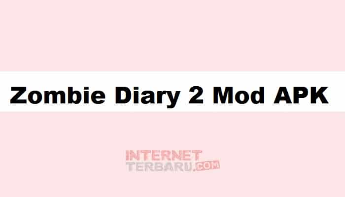 Zombie Diary 2 Mod APK