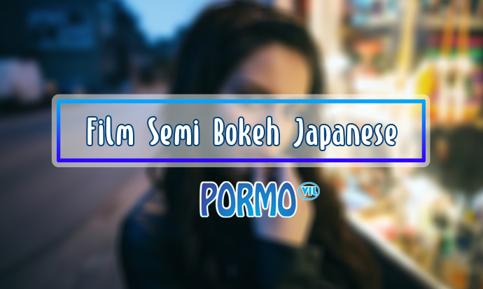 Film-Semi-Bokeh-Japanese