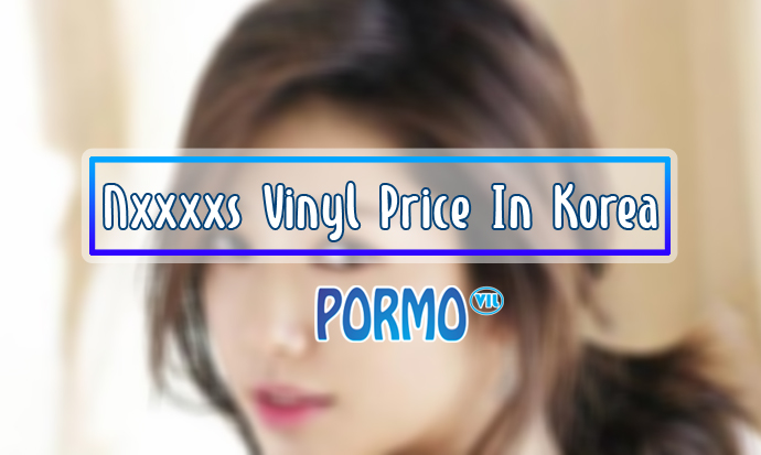 Nxxxxs-Vinyl-Price-In-Korea
