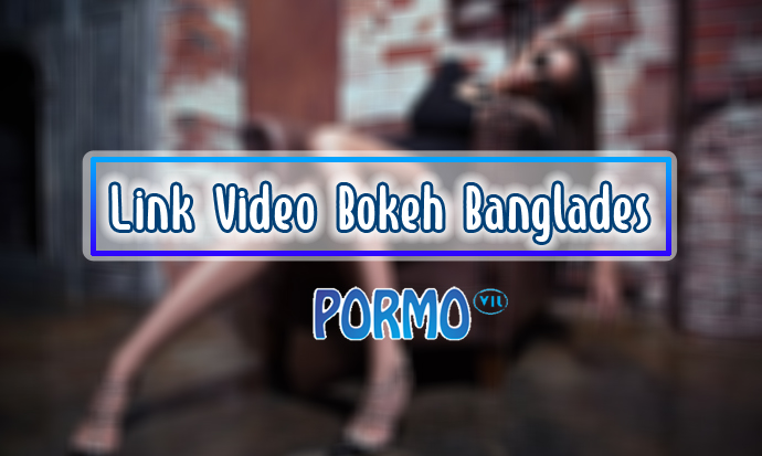Link-Video-Bokeh-Banglades