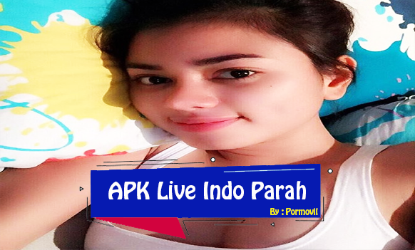 APK Live Indo Parah